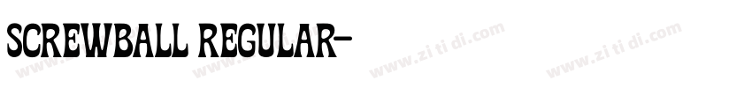 Screwball Regular字体转换 Screwball Regular字体转换